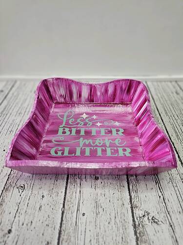 Less Bitter, More Glitter Decorative Tray